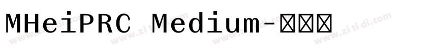 MHeiPRC Medium字体转换
